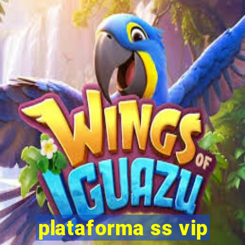plataforma ss vip